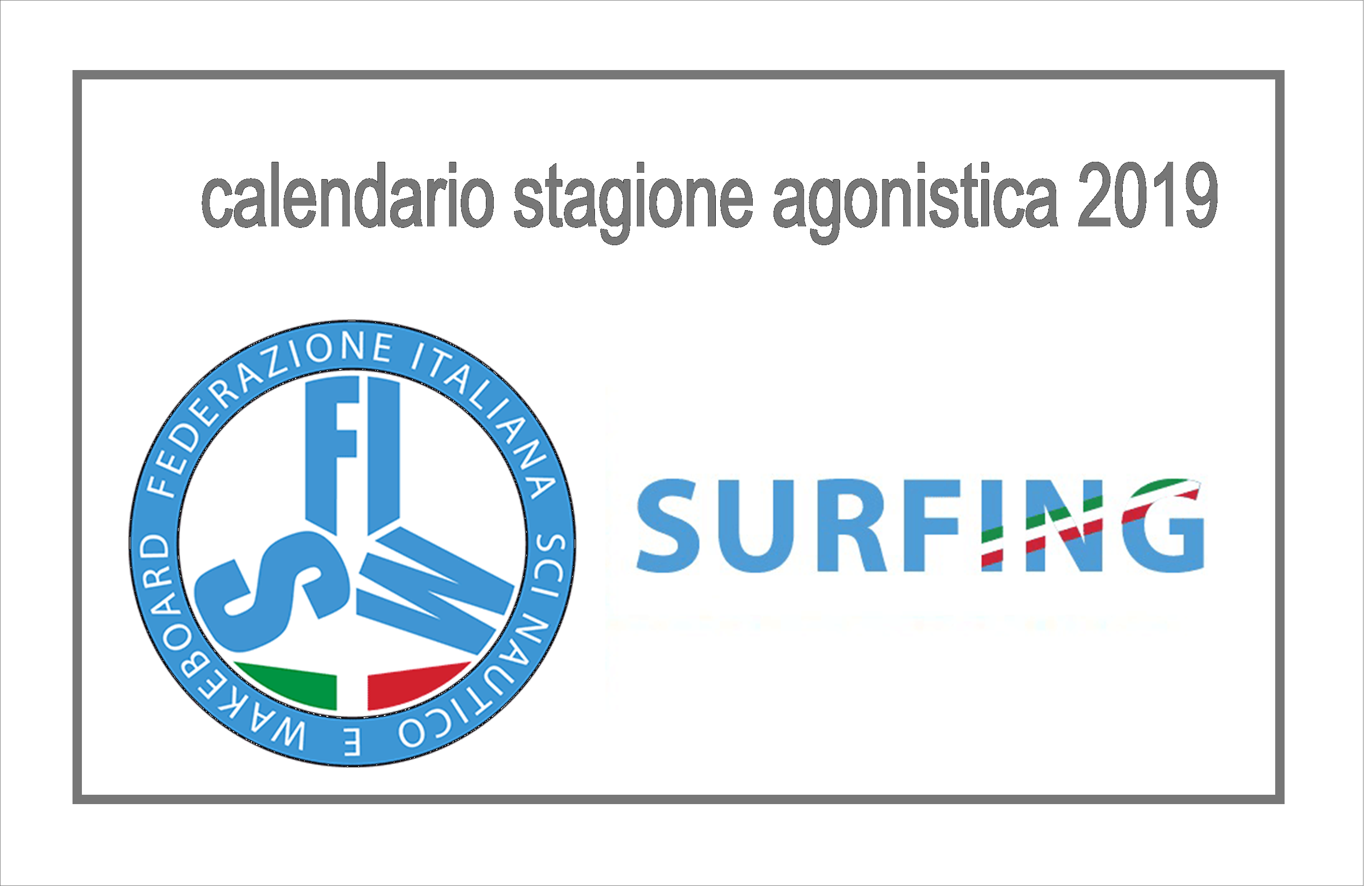 Surfing FISW # Calendari Stagione Agonistica Surfing 2019